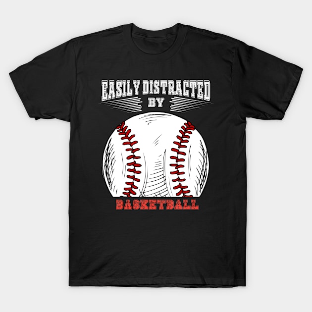 Easily Distracted by Dogs and Baseball T-Shirt by Peter smith